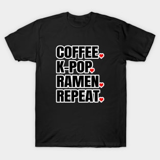 Coffee, K-Pop, Ramen, Repeat T-Shirt